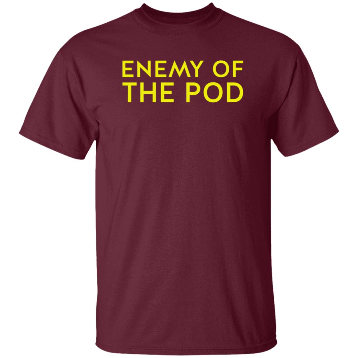Enemy Of The Pod Shirt Wnttak Trash Enemy Of The Pod Shirt Hoodie Sweatshirt - Teechipus
