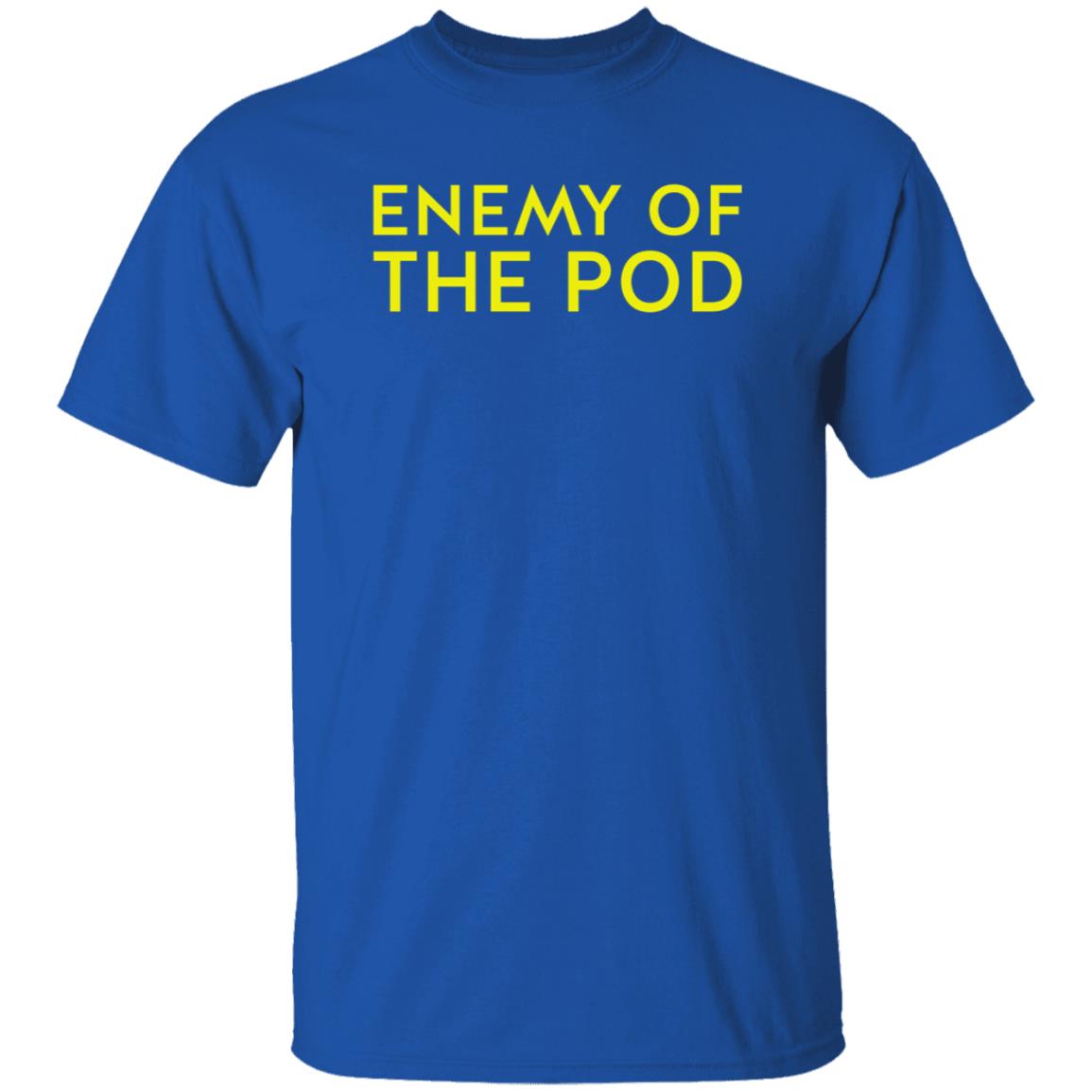Enemy Of The Pod Shirt Wnttak Trash Enemy Of The Pod Shirt Hoodie Sweatshirt - Teechipus