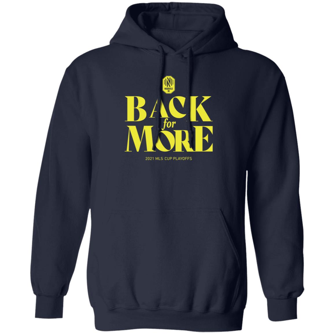 Back For More 2021 Mls Cup Playoffs Shirt Nashvillescmobile Shop - Teechipus