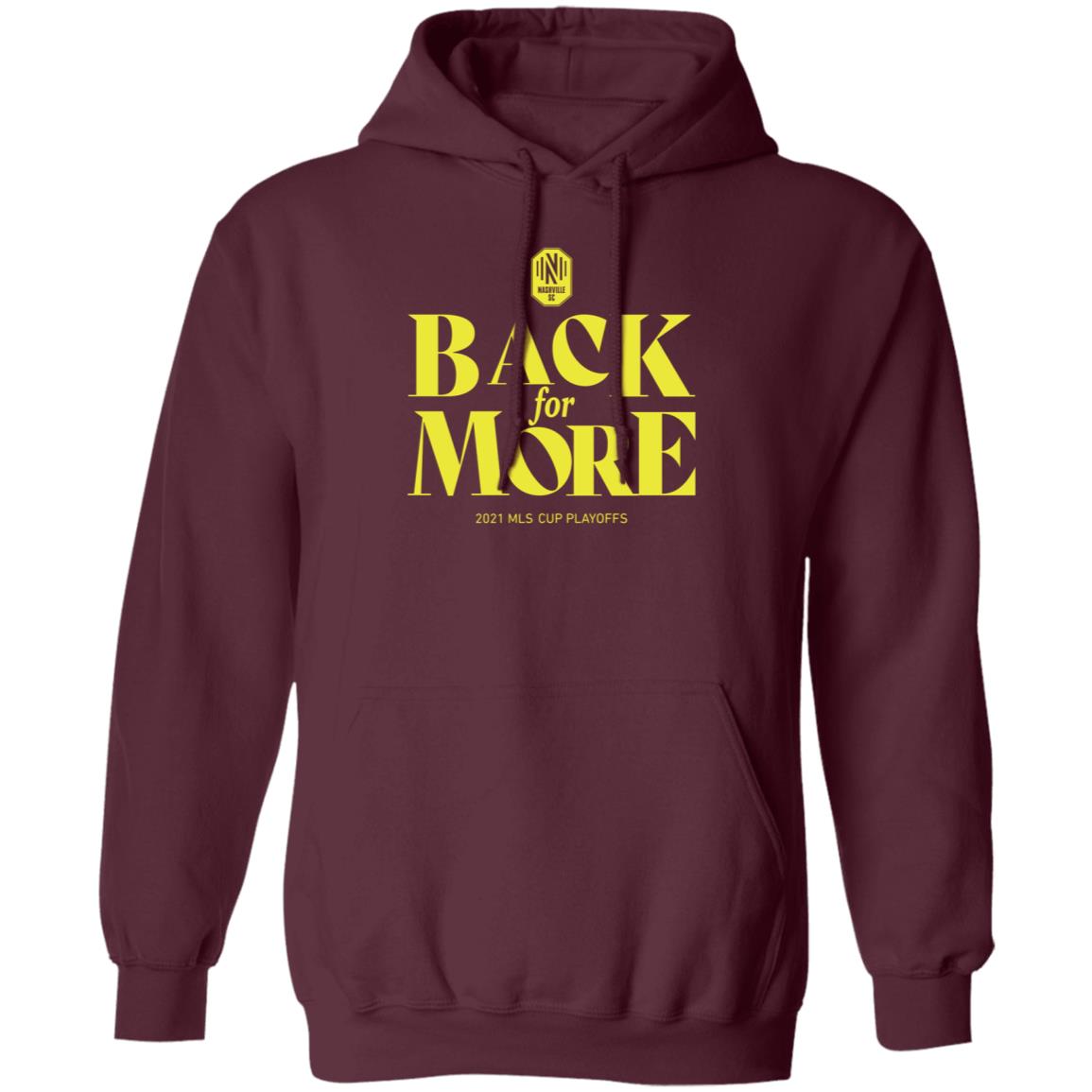 Back For More 2021 Mls Cup Playoffs Shirt Nashvillescmobile Shop - Teechipus