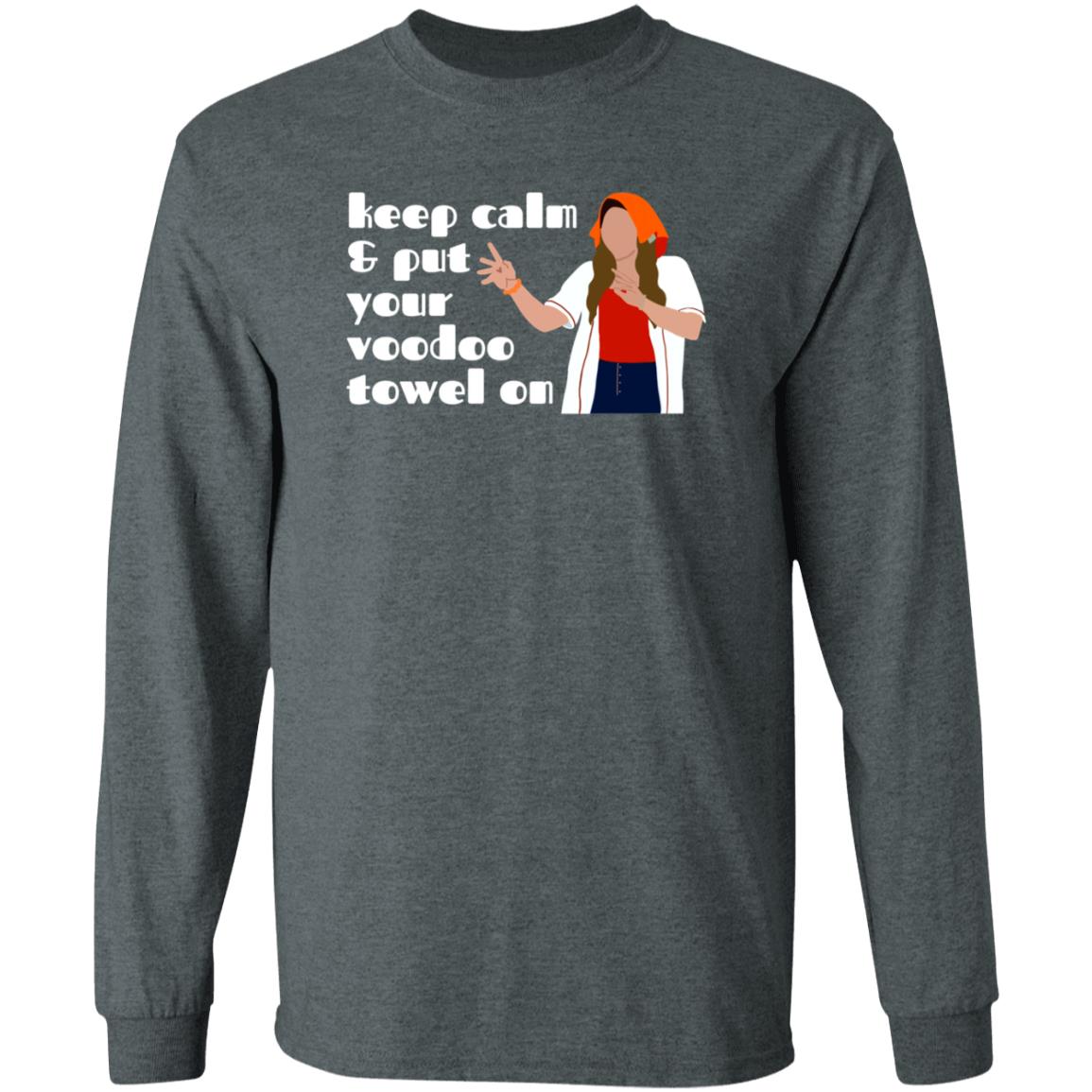 Keep Calm And Put Your Voodoo Towel On Shirt Voodoo Towel Shirt Hoodie Sweatshirt - Teechipus