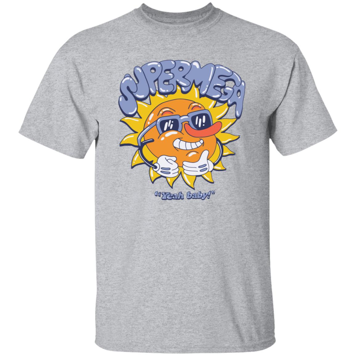 Super Mega Yeah Baby Shirt Super Mega Market Merch - Teechipus