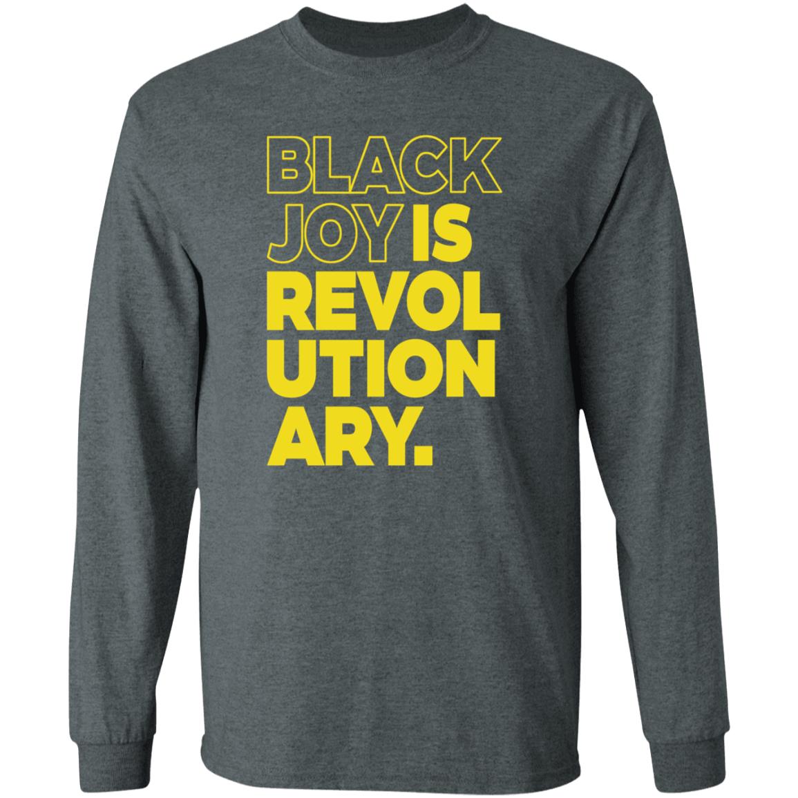 Black Men Smile Store Black Joy Is Revolutionary Hoodie Shirt Sweatshirt Kwame Mbalia - Teechipus