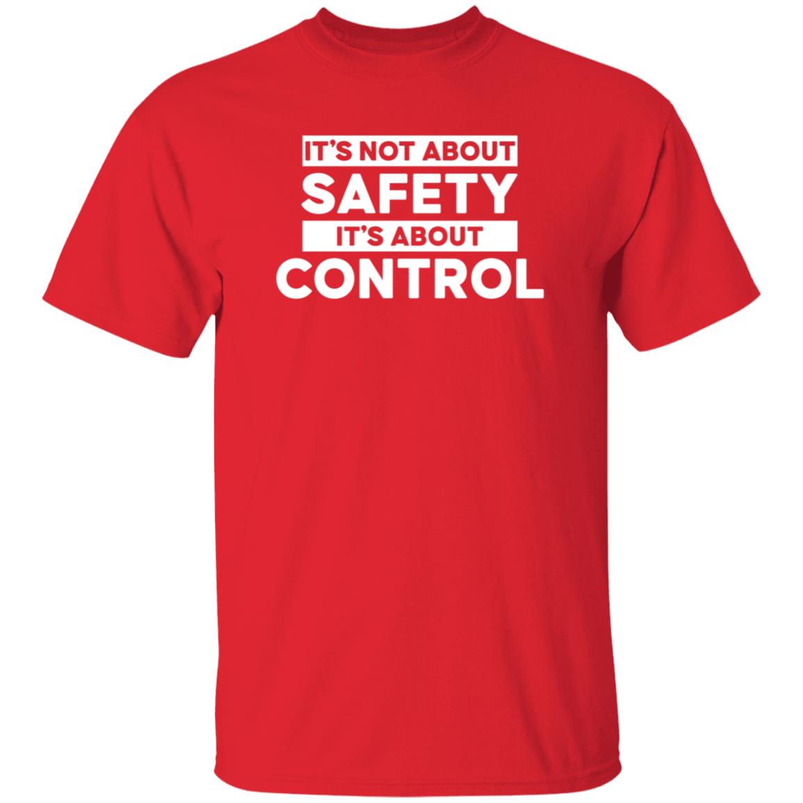 Cassandrarules It's Not About Safety It's About Control Shirt Hoodie Sweatshirt - Teechipus