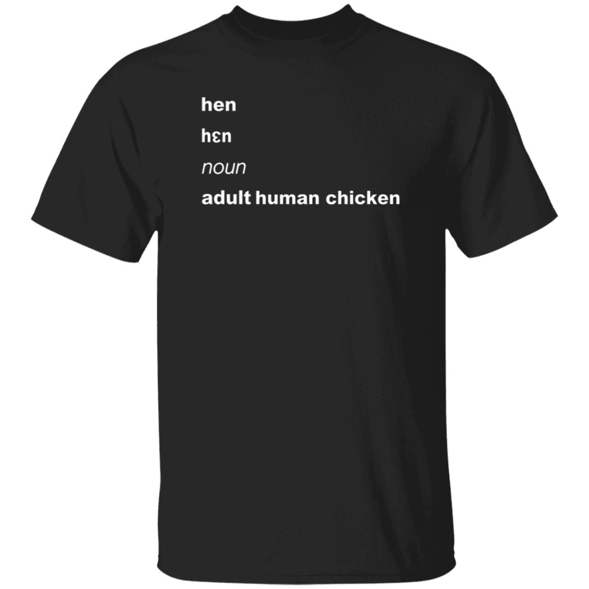 Hen Noun Adult Human Chicken Shirt Lgbwiththet - Teechipus