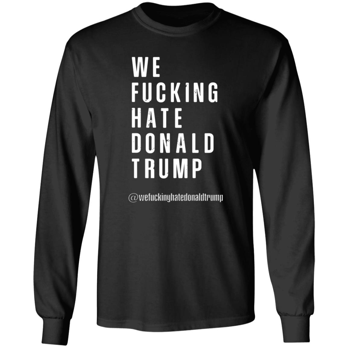 Reesus Patriot We Fucking Hate Donald Trump Shirt Hoodie Sweatshirt - Teechipus