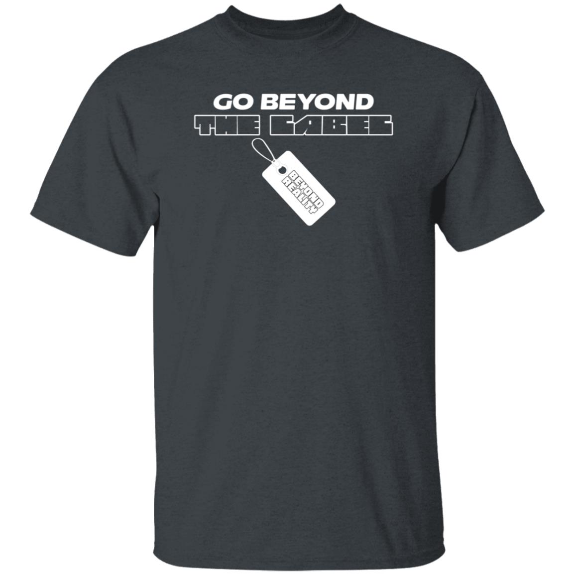 Go Beyond The Label Shirt Ryawnaaaa Go Beyond The Label Shirt Hoodie Sweatshirt - Teechipus