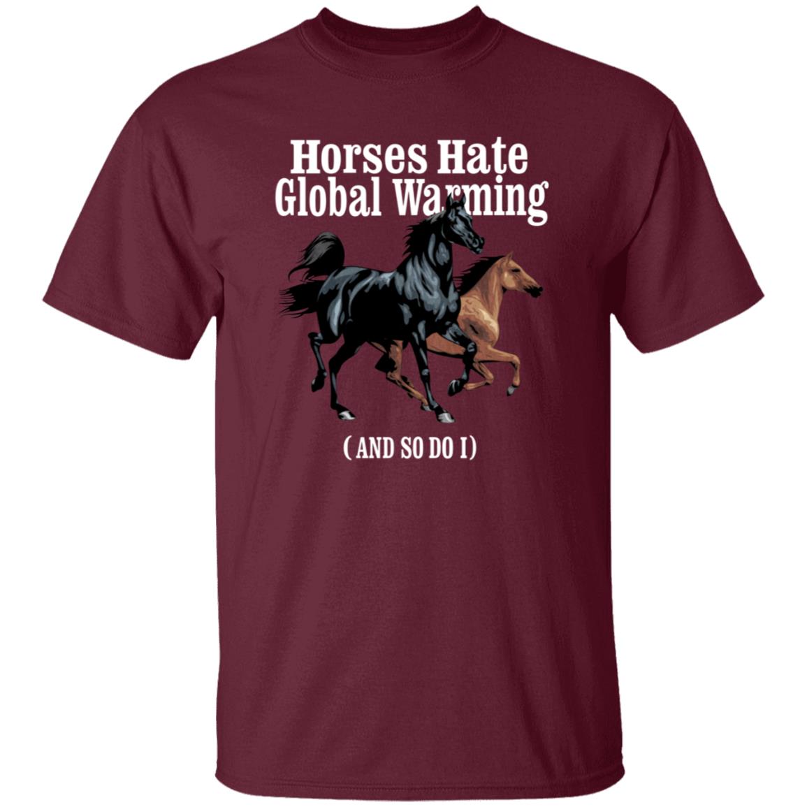 Horses Hate Global Warming And So Do I Shirt Caucasianjamesiskindacute Merch - Teechipus