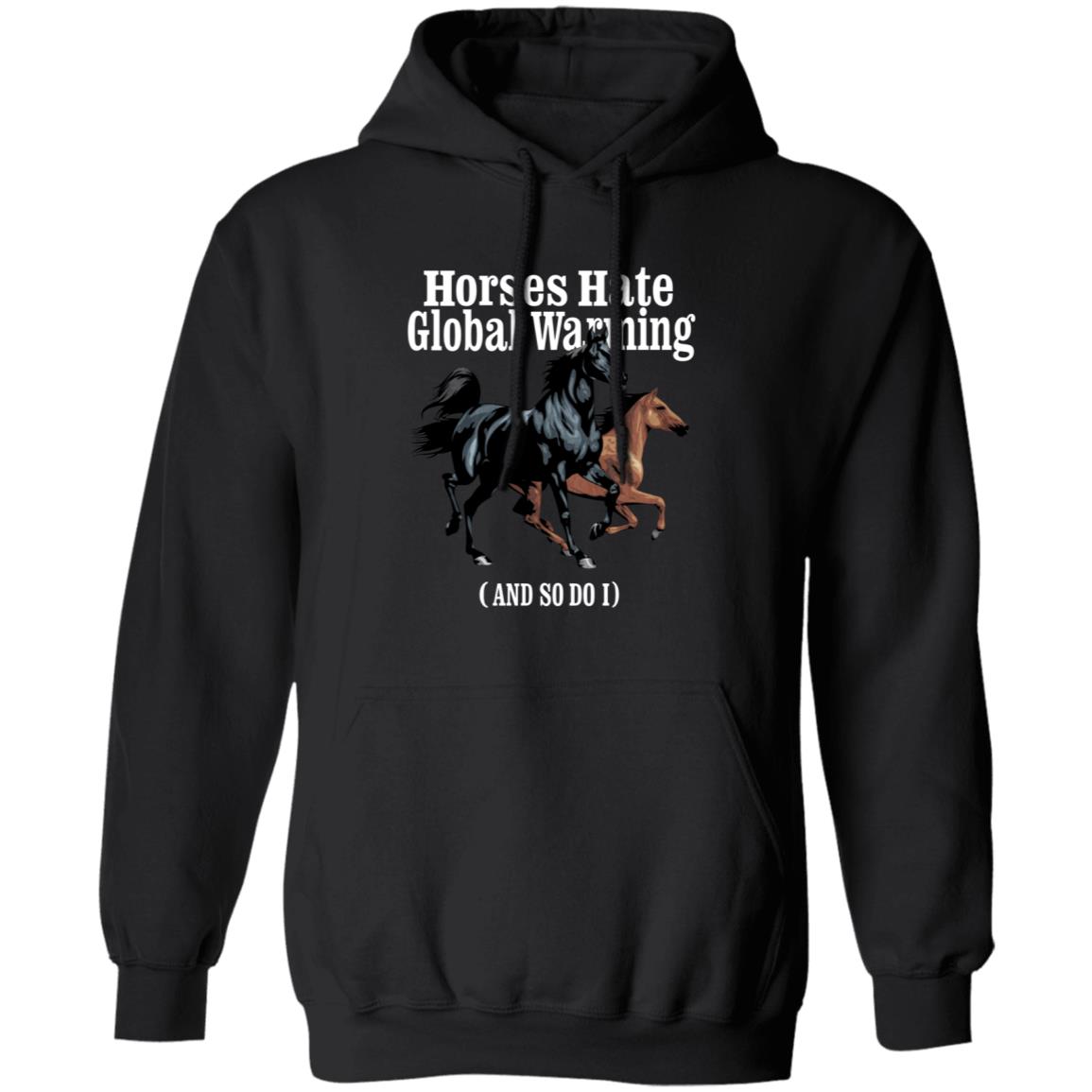 Horses Hate Global Warming And So Do I Shirt Caucasianjamesiskindacute Merch - Teechipus
