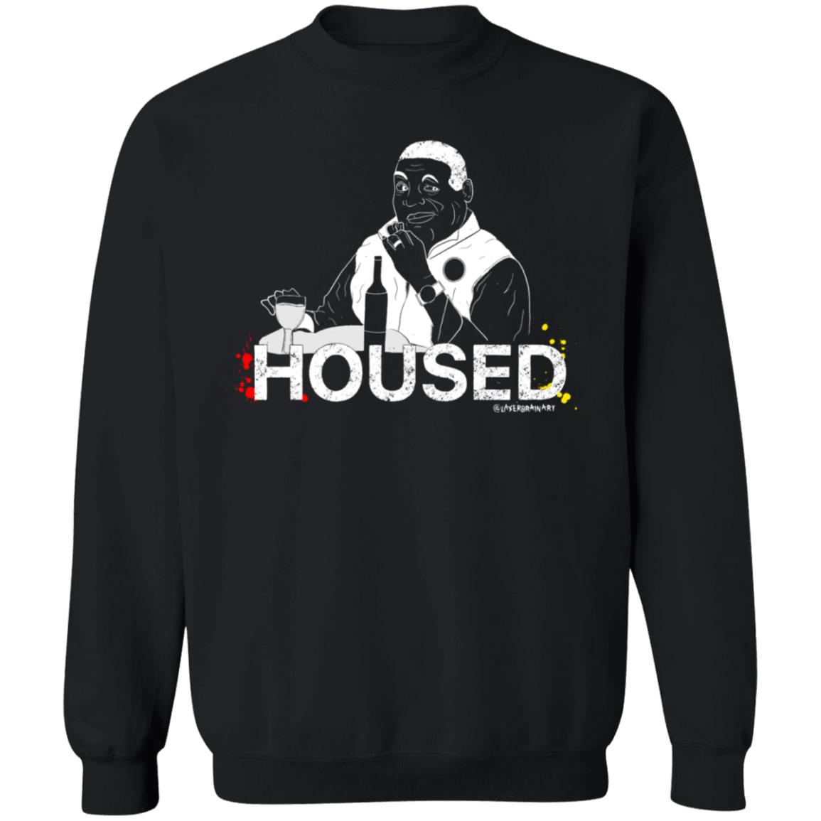 Housed Shirt Laserbrainart Housed Shirt Hoodie Sweatshirt - Teechipus