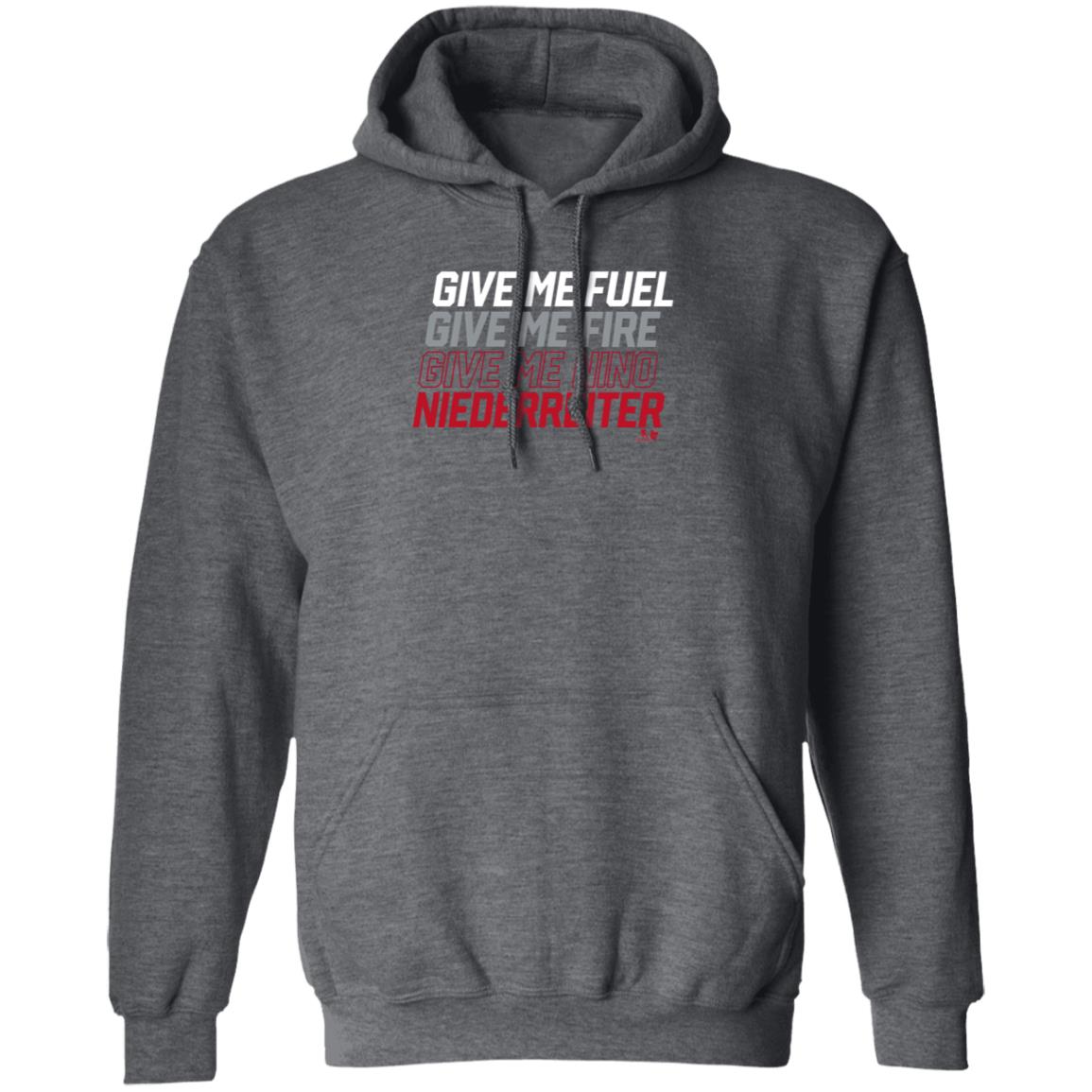 Breakingt Store Give Me Fuel Give Me Fire Give Me Nino Niederreiter Shirt Hoodie Sweatshirt - Teechipus