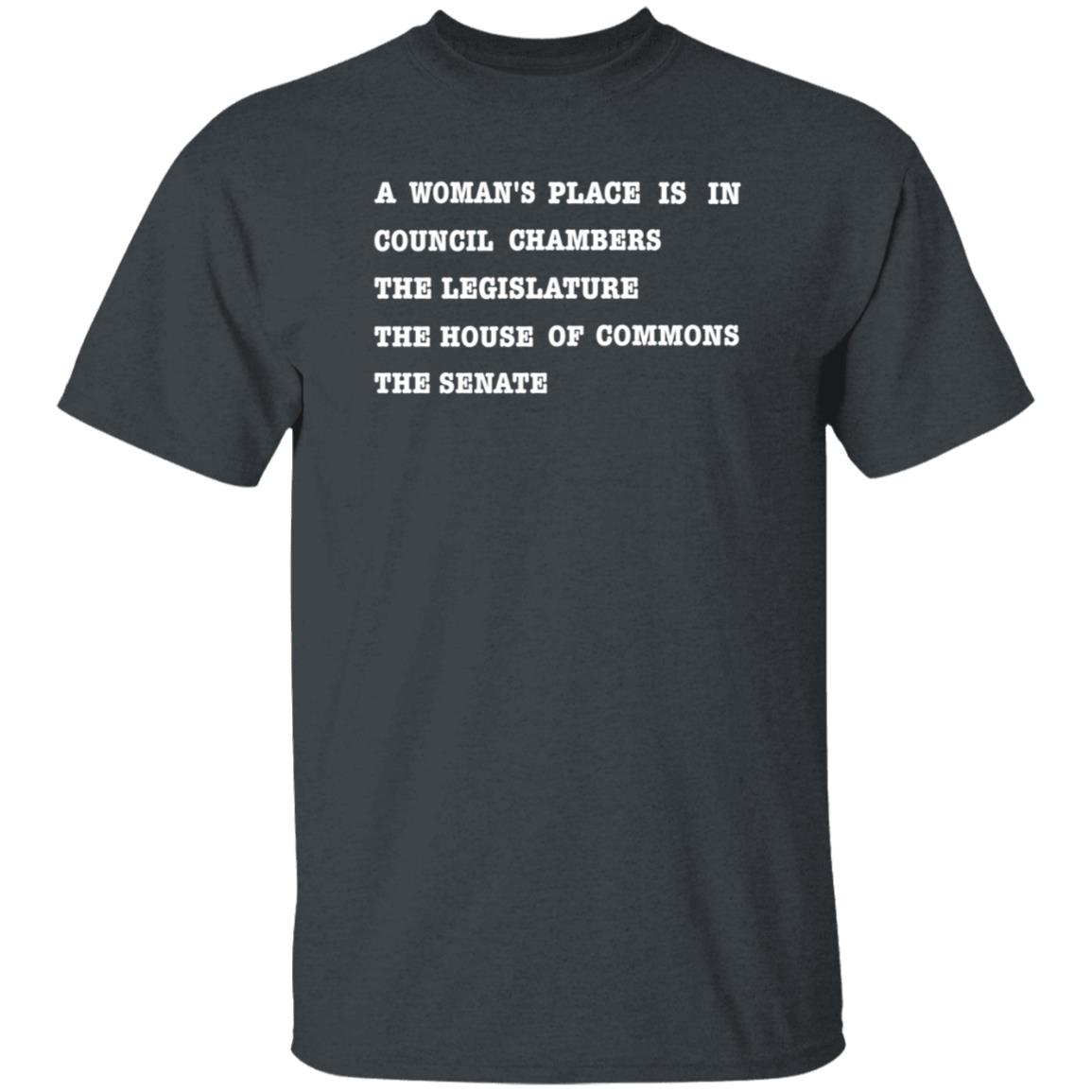 A Woman's Place Shirt Hoodie Sweatshirt Madame Premier Store - Teechipus