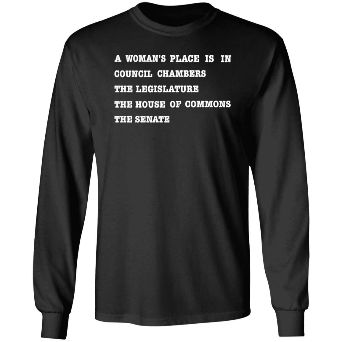 A Woman's Place Shirt Hoodie Sweatshirt Madame Premier Store - Teechipus