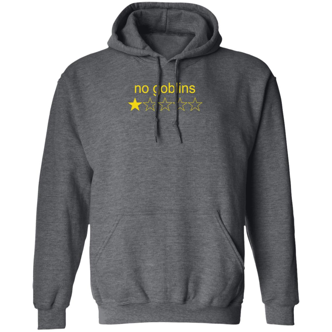 Greg Newkirk No Goblins One Star Shirt Hoodie Sweatshirt - Teechipus