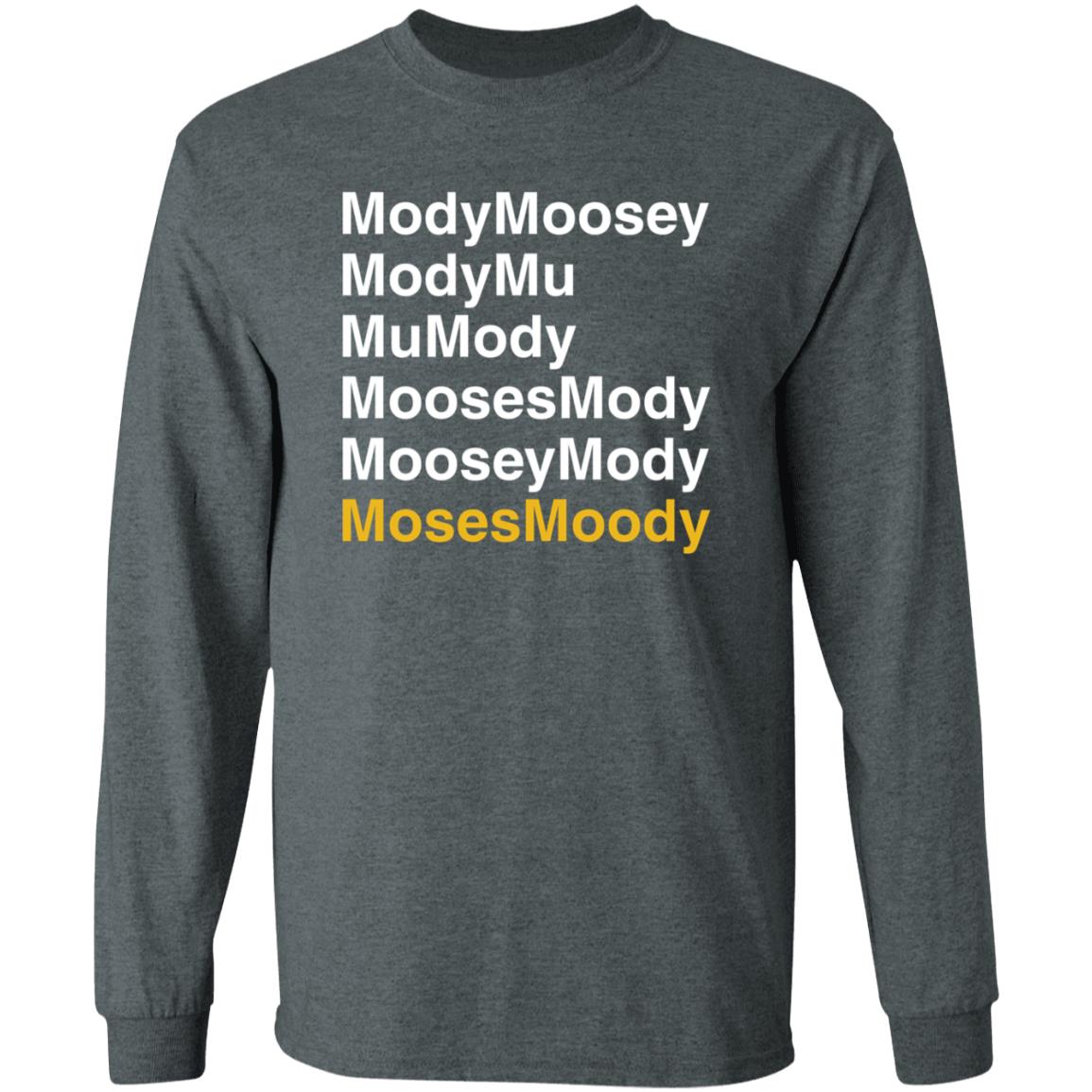 Moses Moody Modymoosey Modymu Mu Mody Moosesmody Mooseymosy Shirt - Teechipus