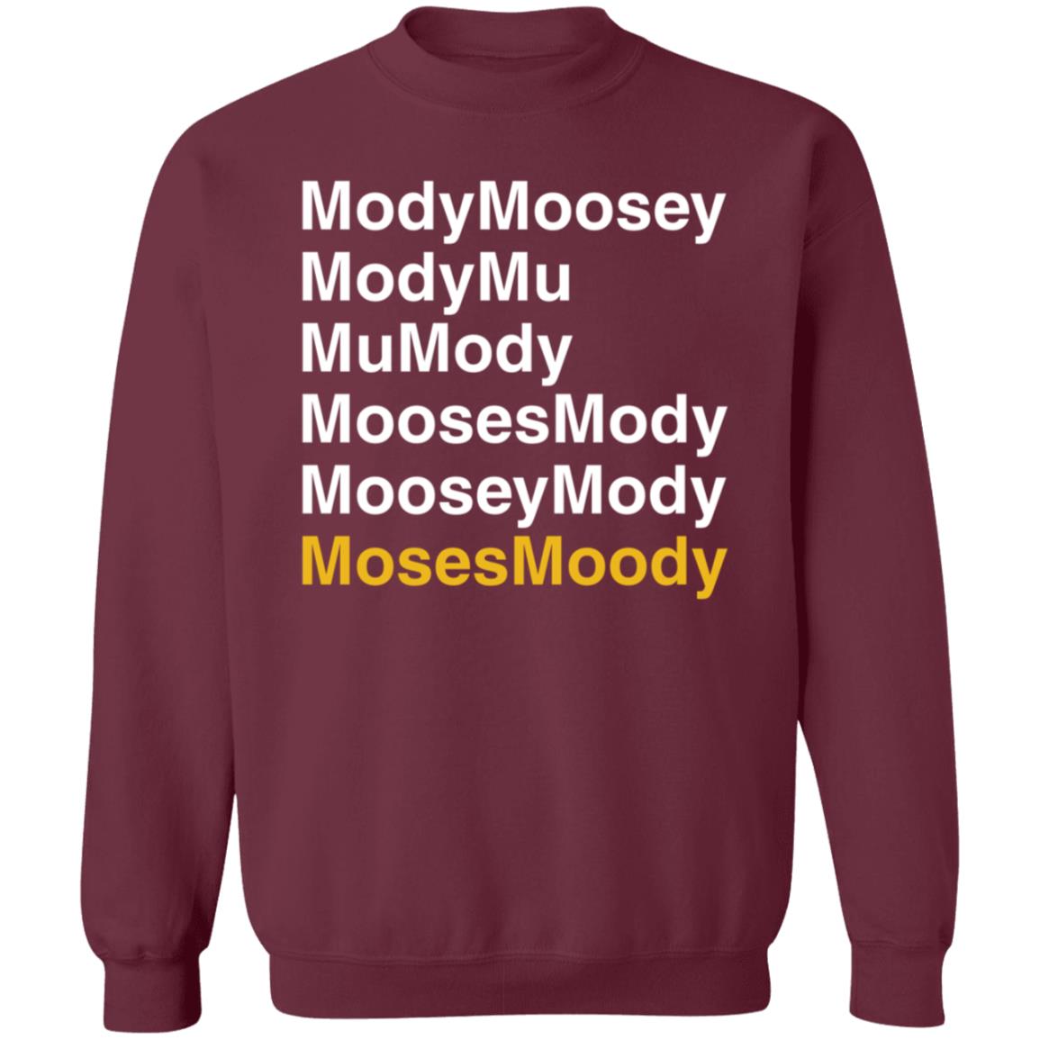 Moses Moody Modymoosey Modymu Mu Mody Moosesmody Mooseymosy Shirt - Teechipus