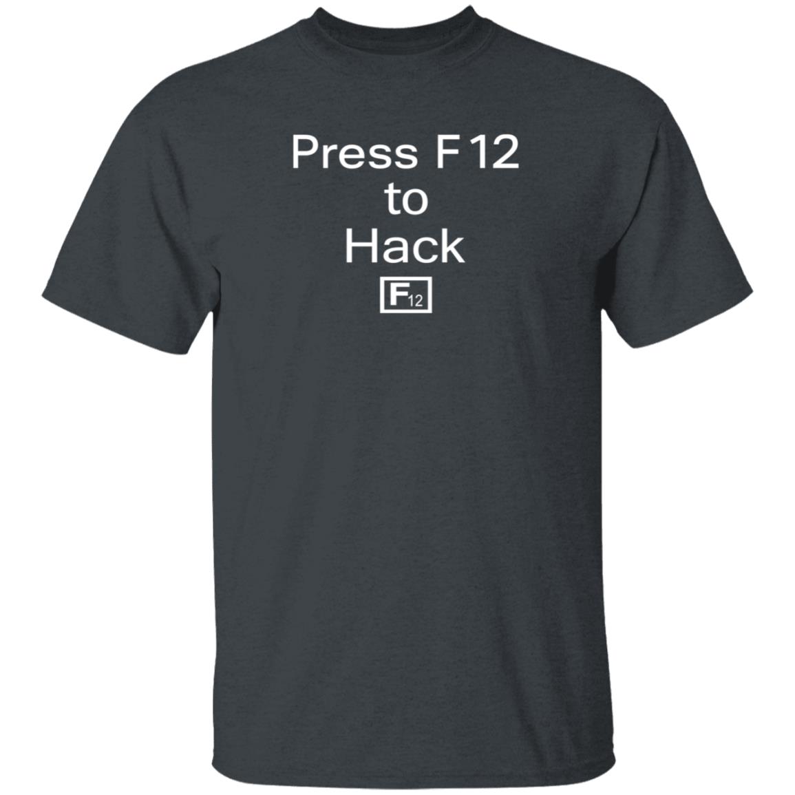 Press F12 To Hack F12 Shirt Governor Mike Parson Press F12 To Hack F12 Shirt Hoodie Sweatshirt - Teechipus