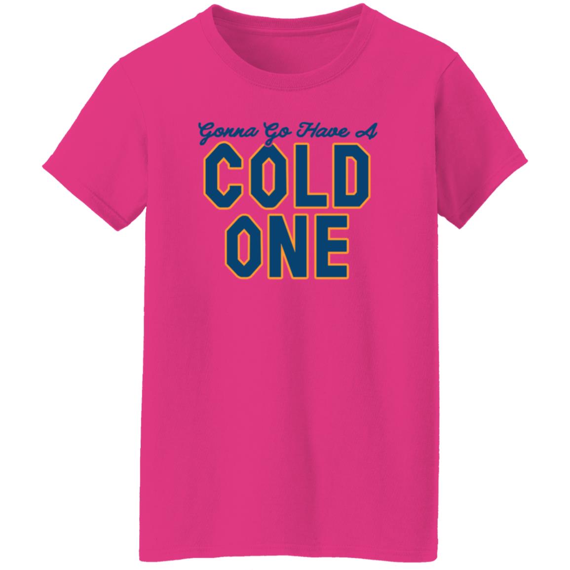 Gonna Go Have A Cold One Shirt Chris Gates Fitness Gonna Go Have A Cold One Shirt Hoodie Sweatshirt - Teechipus