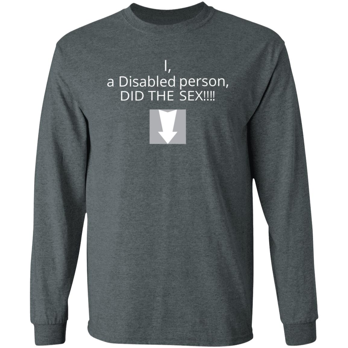 I A Disabled Person Did The Sex Shirt Cocainepoops I A Disabled Person Did The Sex Shirt Hoodie Sweatshirt - Teechipus