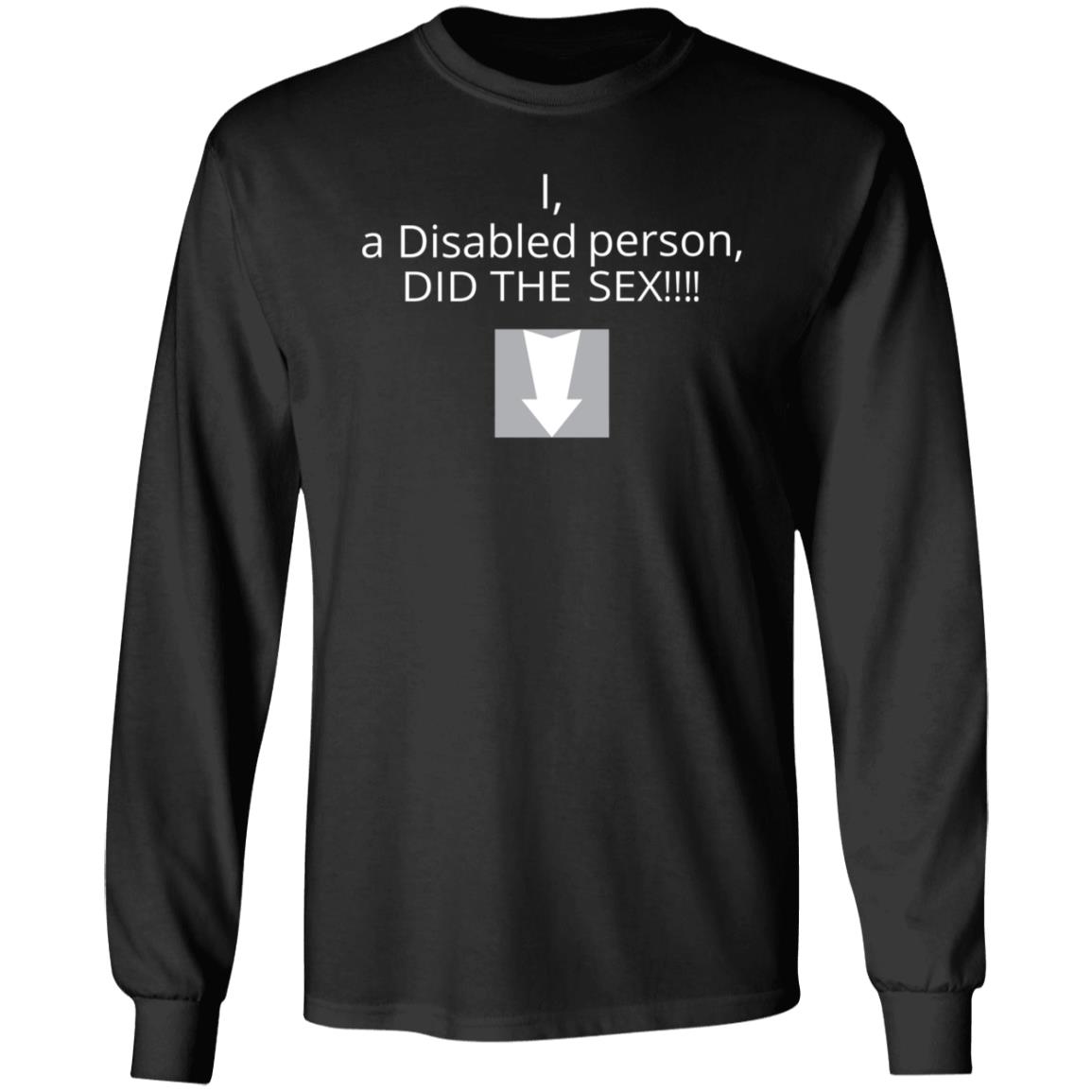 I A Disabled Person Did The Sex Shirt Cocainepoops I A Disabled Person Did The Sex Shirt Hoodie Sweatshirt - Teechipus
