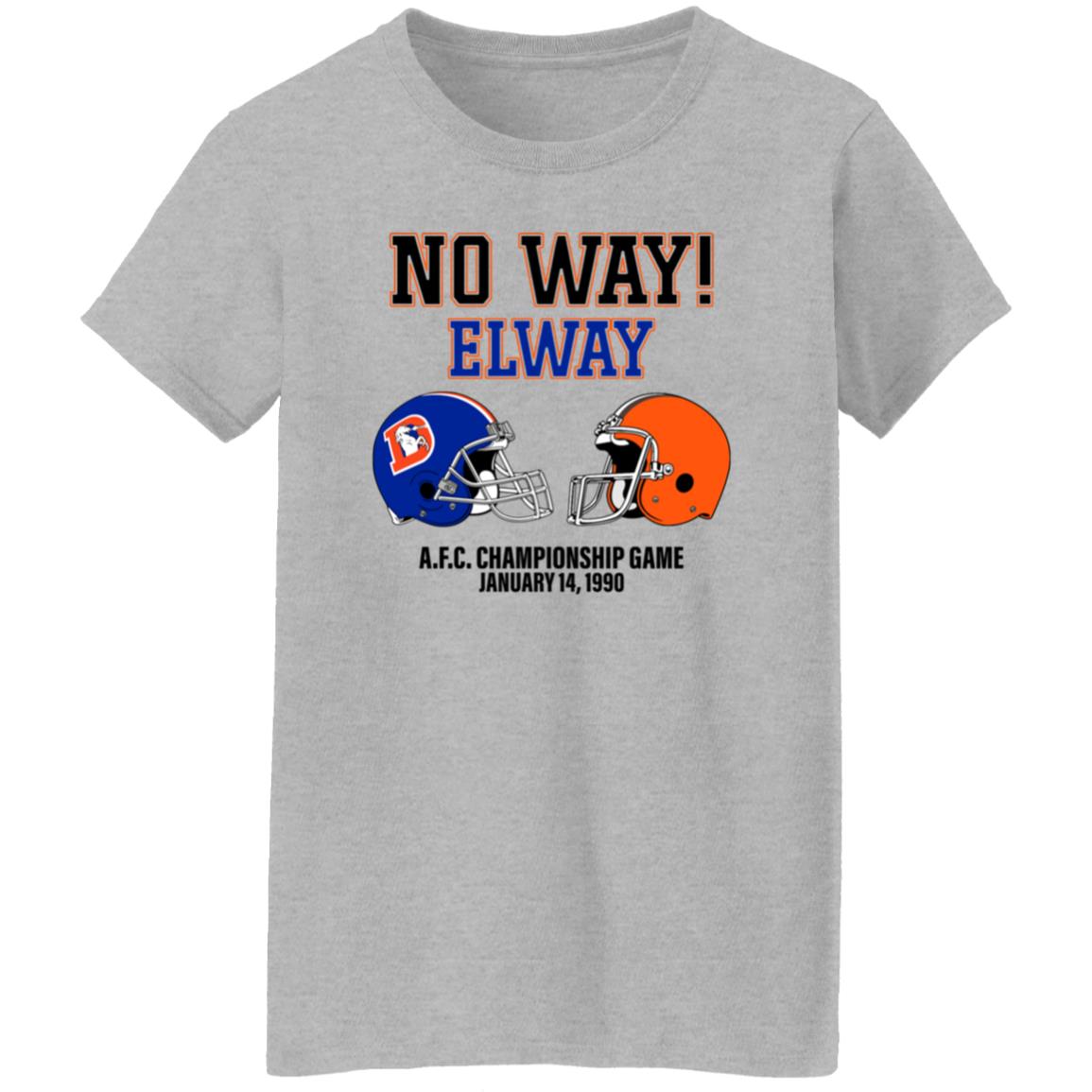No Way Elway Browns Vs Broncos Afc Championship Game 1990 Shirt - Teechipus