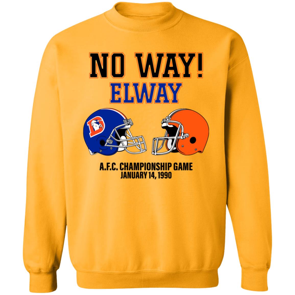 No Way Elway Browns Vs Broncos Afc Championship Game 1990 Shirt - Teechipus