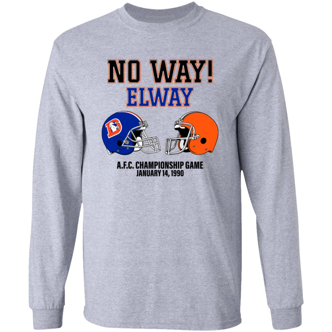 No Way Elway Browns Vs Broncos Afc Championship Game 1990 Shirt - Teechipus