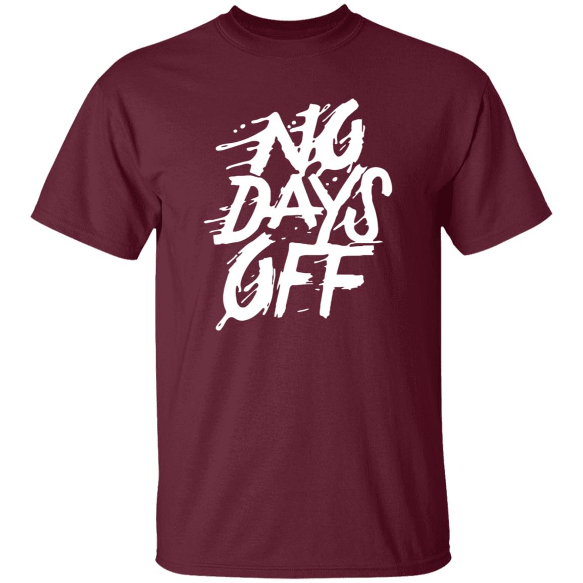No Days Off Shirt Hoodie Sweatshirt Bl101 Store - Teechipus