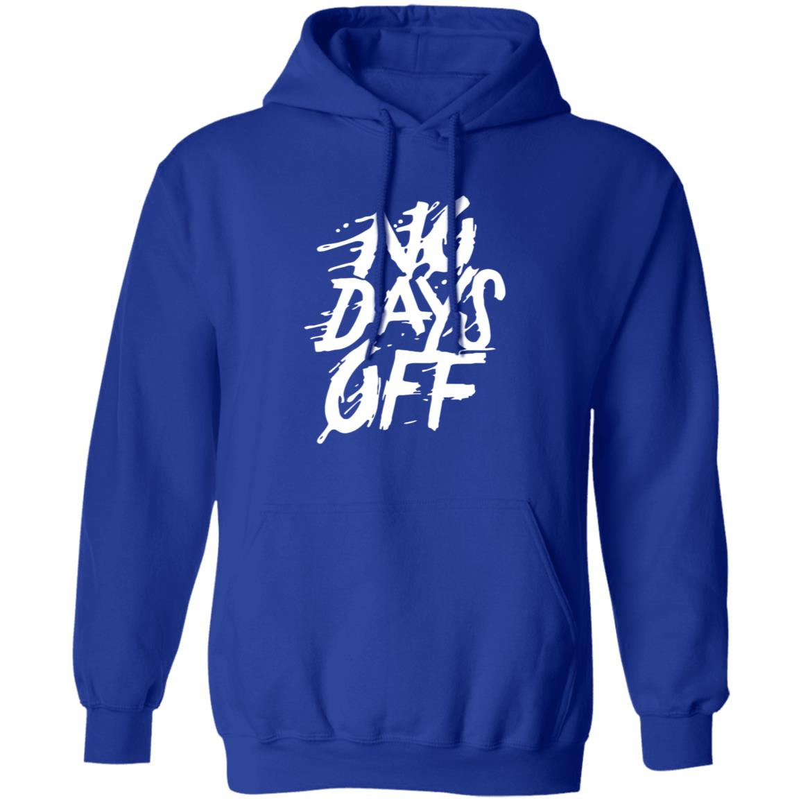 No Days Off Shirt Hoodie Sweatshirt Bl101 Store - Teechipus