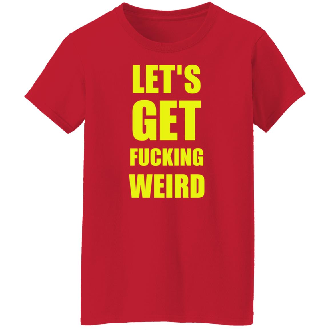Let's Get Fucking Weird Shirt Skelemusic Let's Get Fucking Weird Shirt Hoodie Sweatshirt - Teechipus