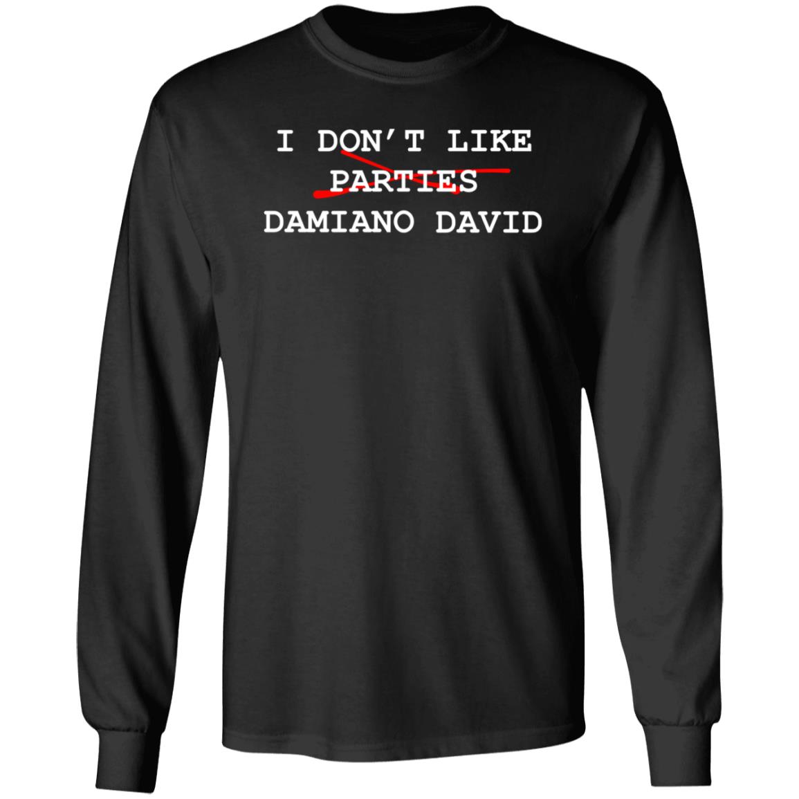 Maneskinofficial I Don't Like Parties Damiano David Shirt Hoodie Sweatshirt - Teechipus