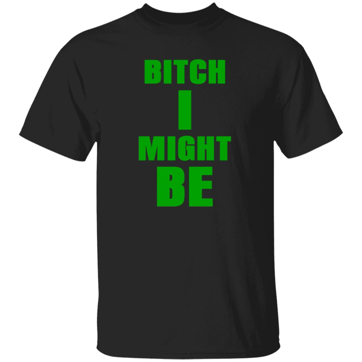 Bitch I Might Be Shirt Skelemusic Bitch I Might Be Shirt Hoodie Sweatshirt - Teechipus