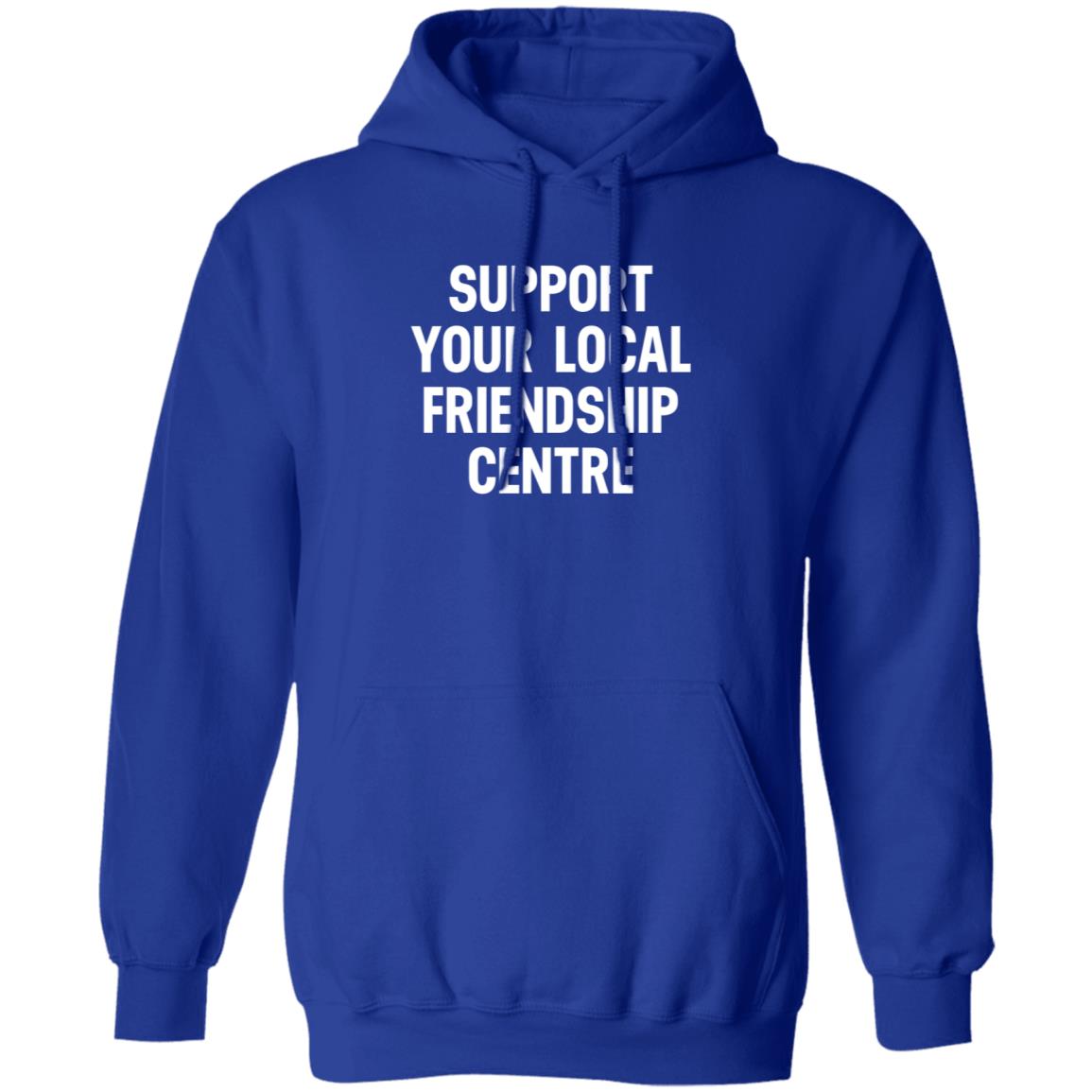 Support Your Local Friendship Centre Shirt Waubgeshig Rice Support Your Local Friendship Centre Shirt Hoodie Sweatshirt - Teechipus