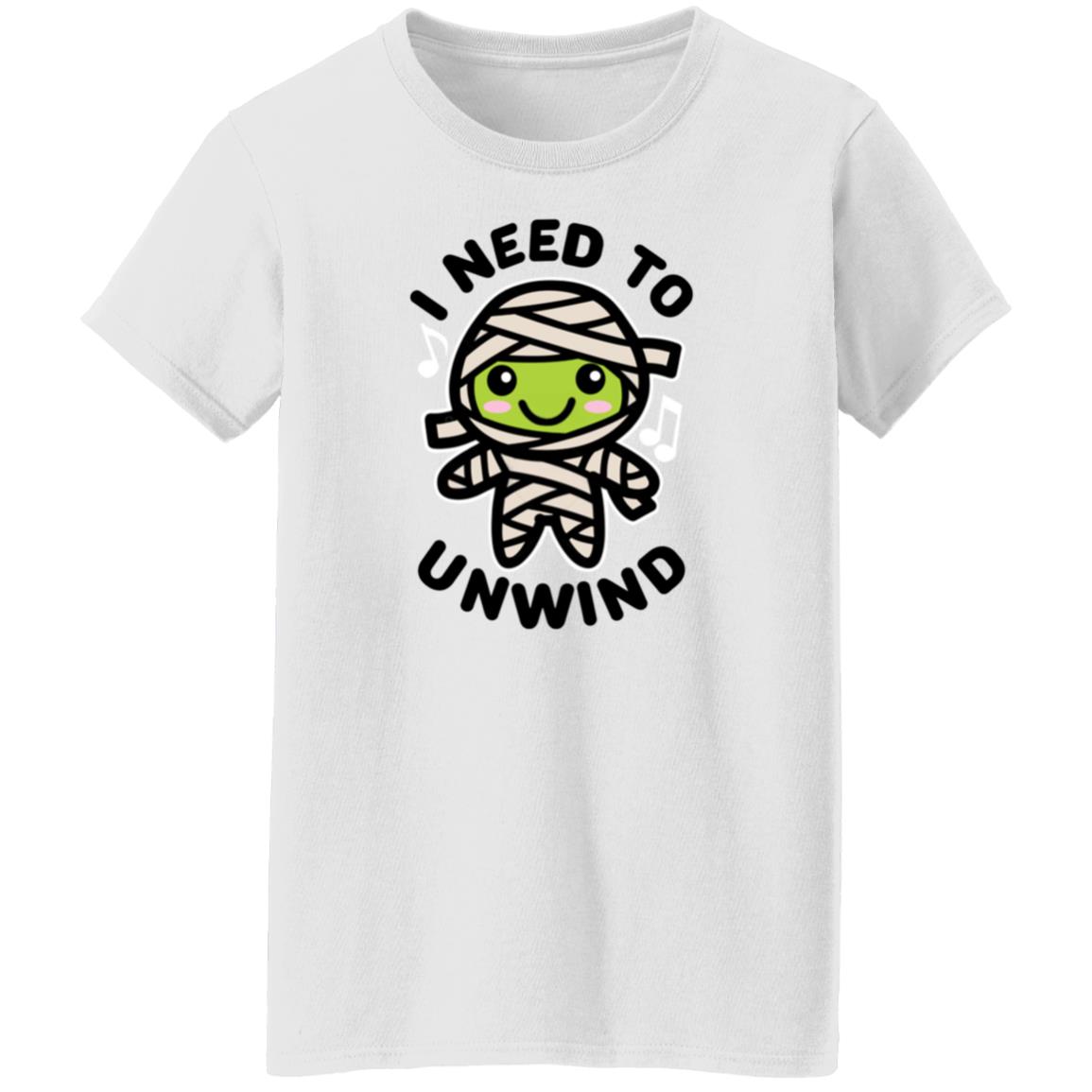 I Need To Unwind Mummy Shirt Shatasha I Need To Unwind Mummy Shirt Hoodie Sweatshirt - Teechipus