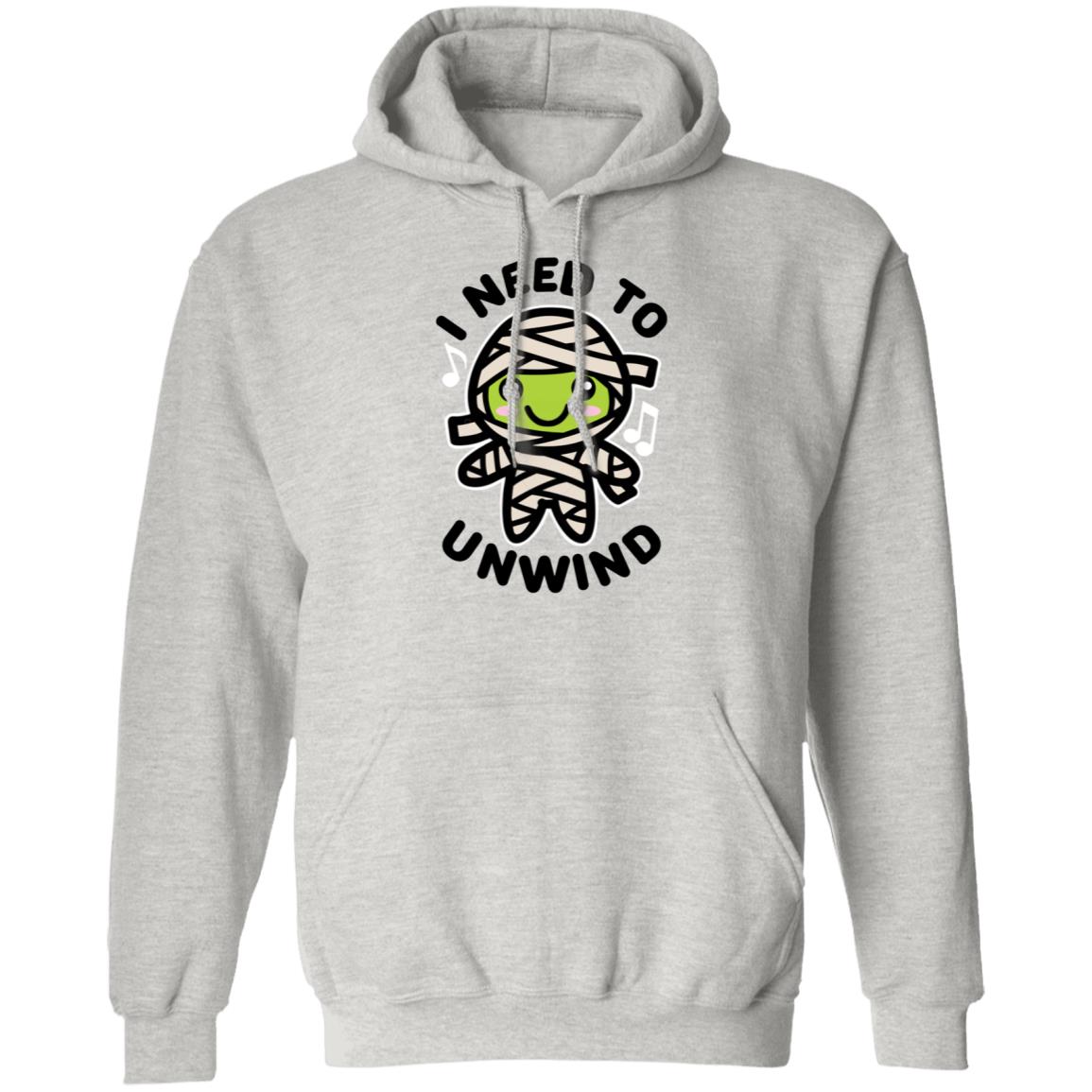 I Need To Unwind Mummy Shirt Shatasha I Need To Unwind Mummy Shirt Hoodie Sweatshirt - Teechipus