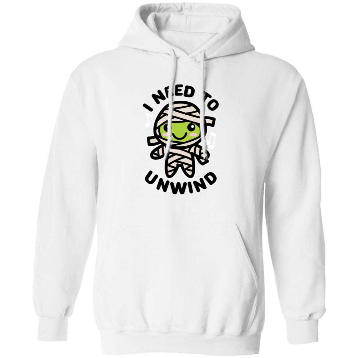 I Need To Unwind Mummy Shirt Shatasha I Need To Unwind Mummy Shirt Hoodie Sweatshirt - Teechipus