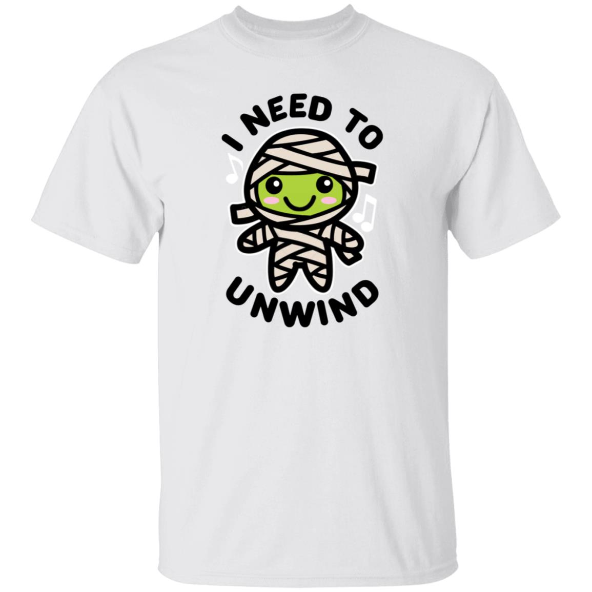 I Need To Unwind Mummy Shirt Shatasha I Need To Unwind Mummy Shirt Hoodie Sweatshirt - Teechipus