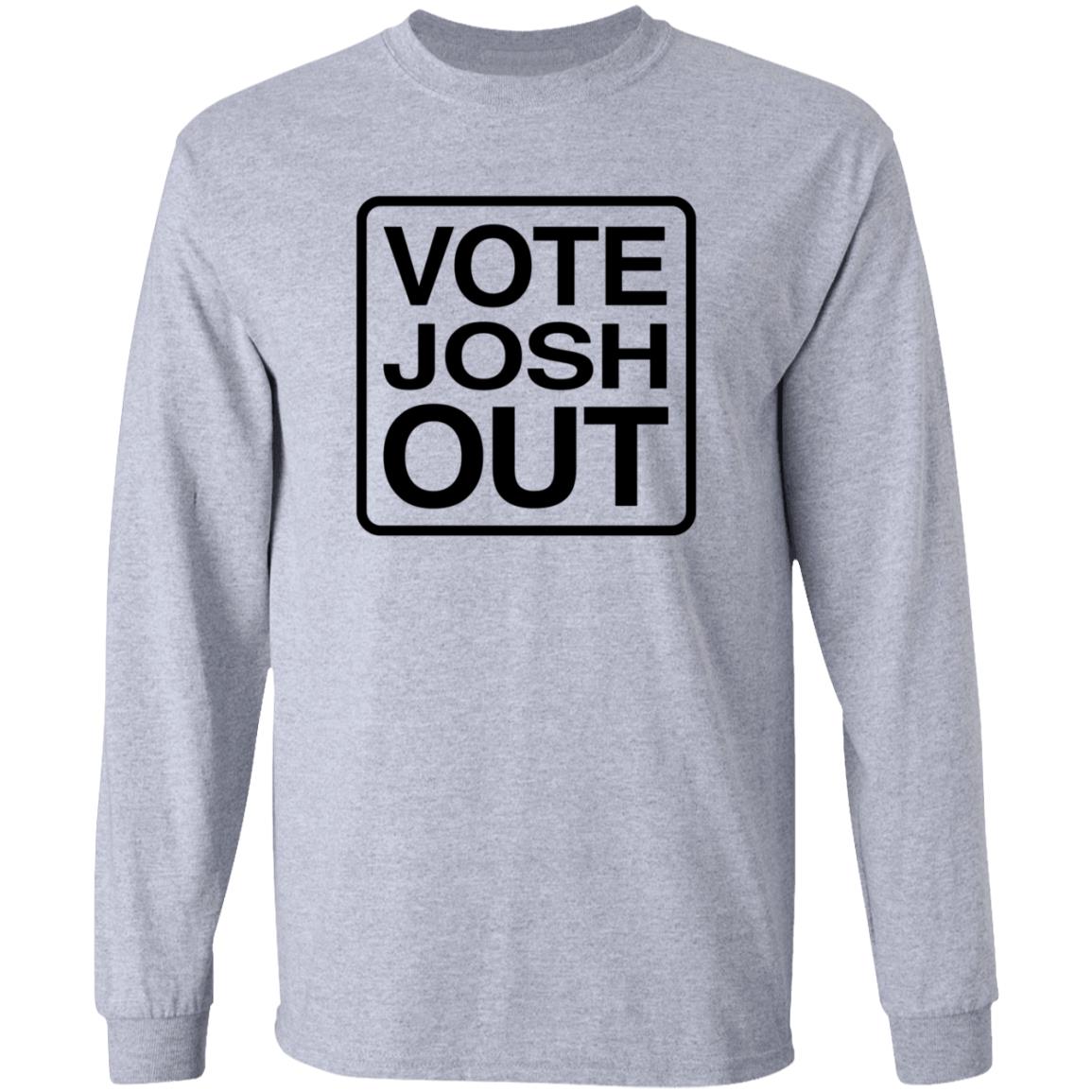 Vote Josh Out Shirt Votejoshout Shop - Teechipus