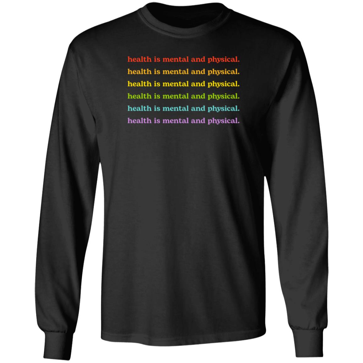 Jessie Paege Health Is Mental And Physical Shirt Hoodie Sweatshirt - Teechipus