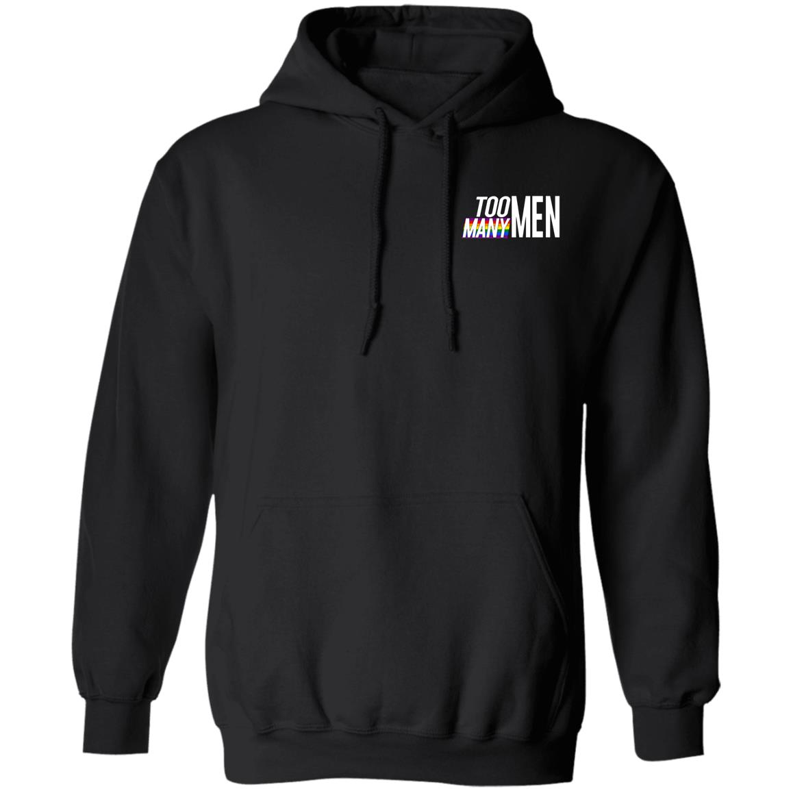 Too Many Men Hoodie Hayyy Shayyy - Teechipus