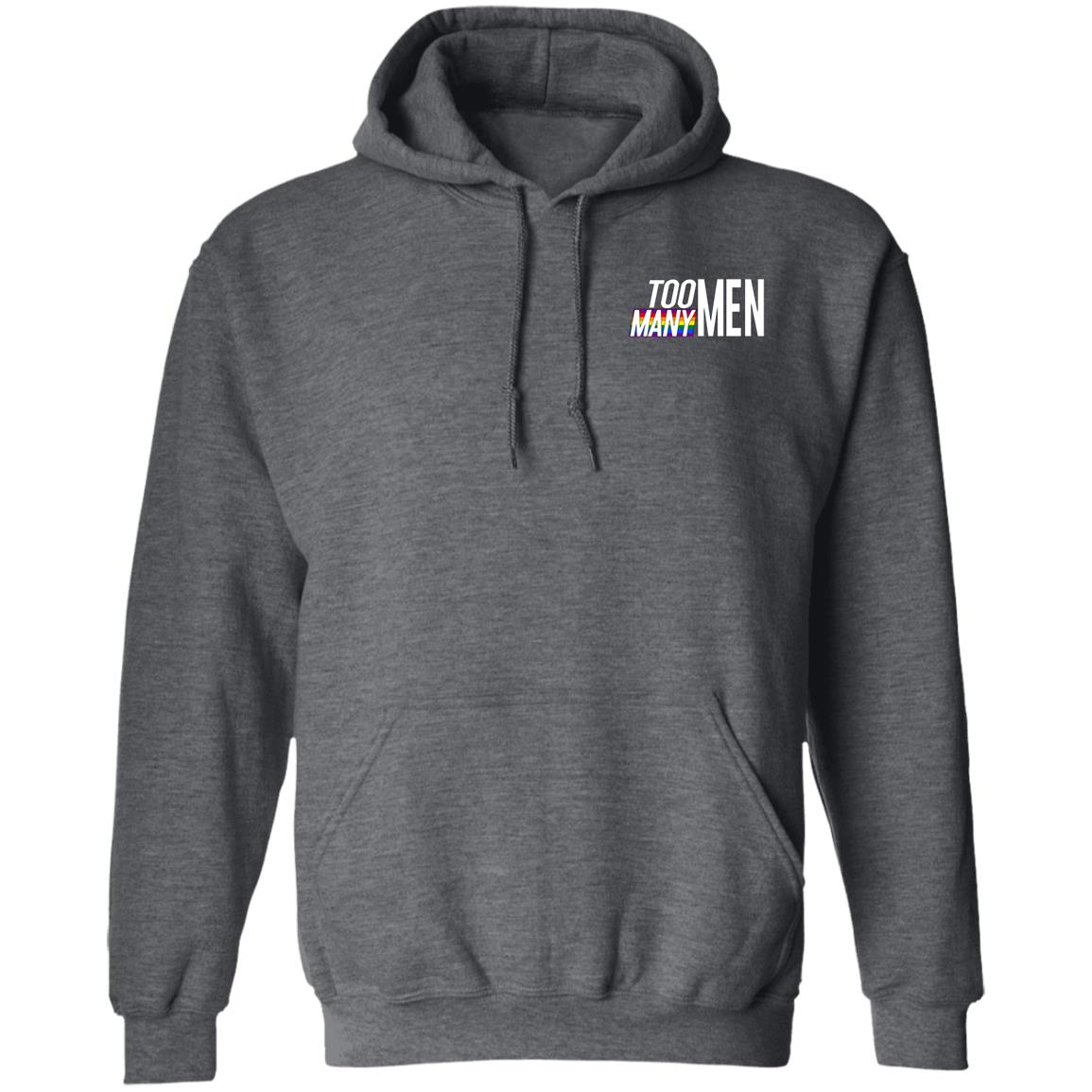 Too Many Men Hoodie Hayyy Shayyy - Teechipus