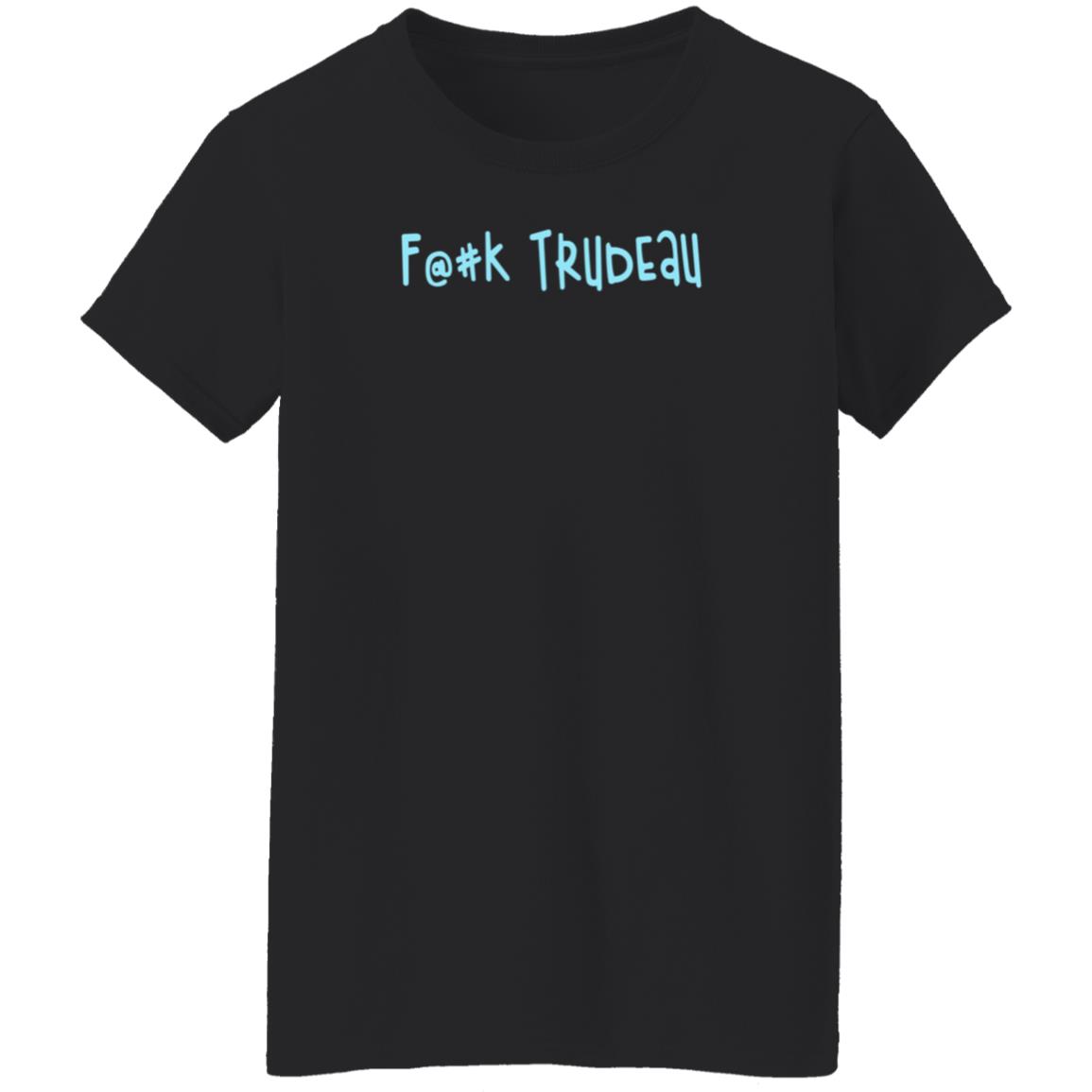 Fuck Trudeau Shirt Canadiangirl Fuck Trudeau Shirt - Teechipus