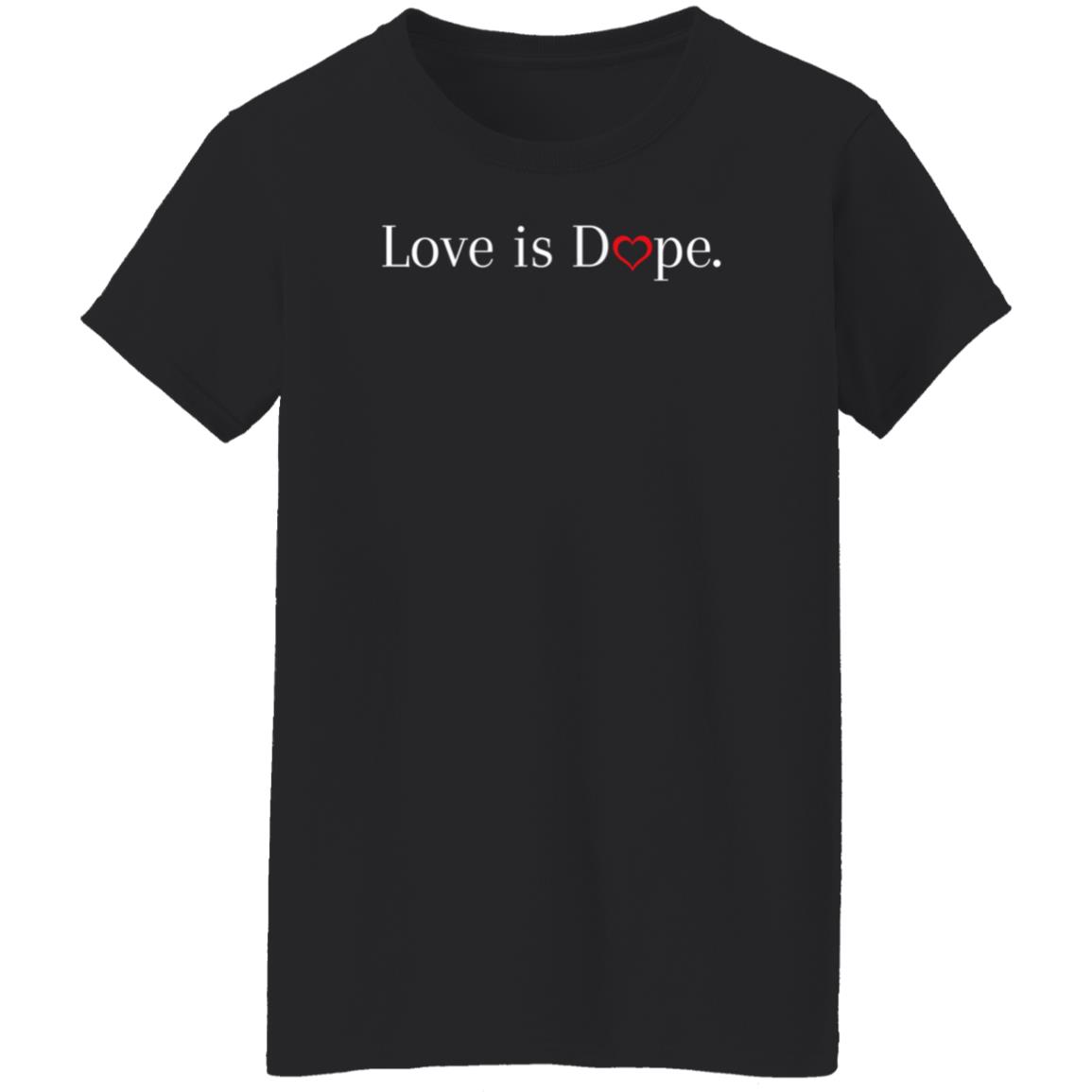 Love Is Dope Shirt Jovita Moore Love Is Dope Shirt Hoodie Sweatshirt - Teechipus