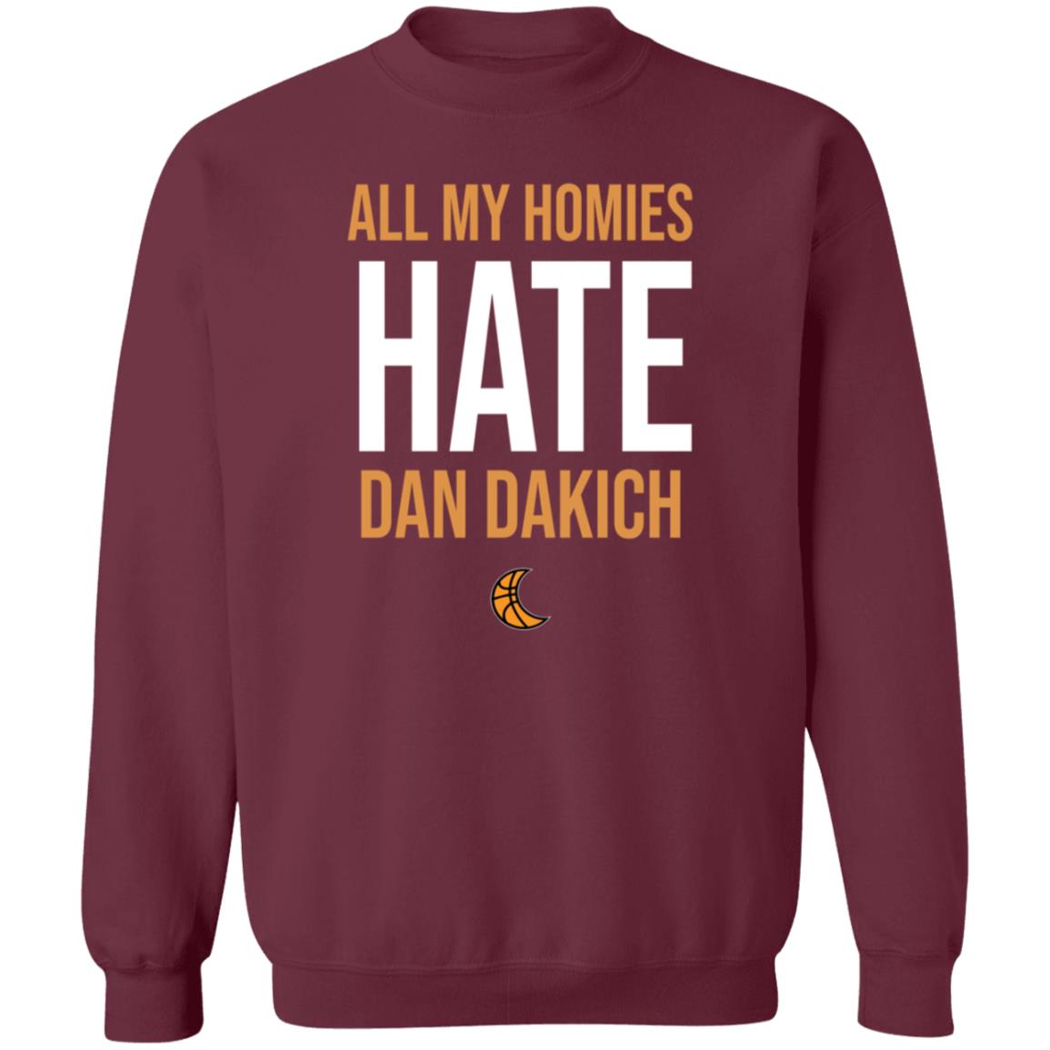 All My Homies Hate Dan Dakich Shirt Artwear Apparel - Teechipus