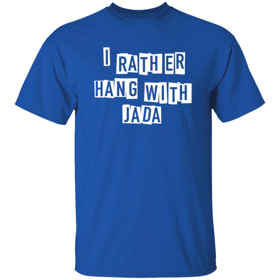Future I Rather Hang With Jada Hoodie Shop Fbg - Teechipus