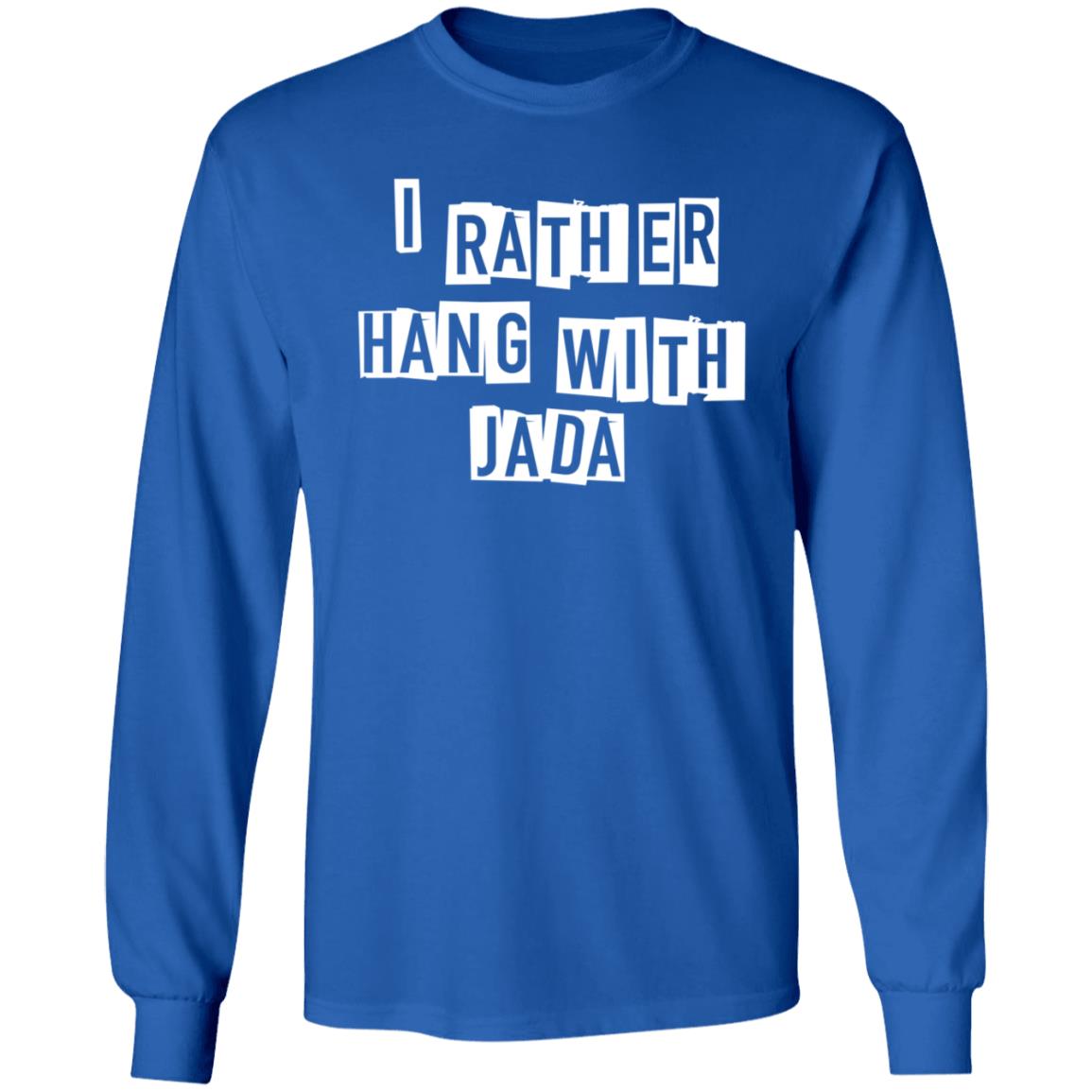 Future I Rather Hang With Jada Hoodie Shop Fbg - Teechipus