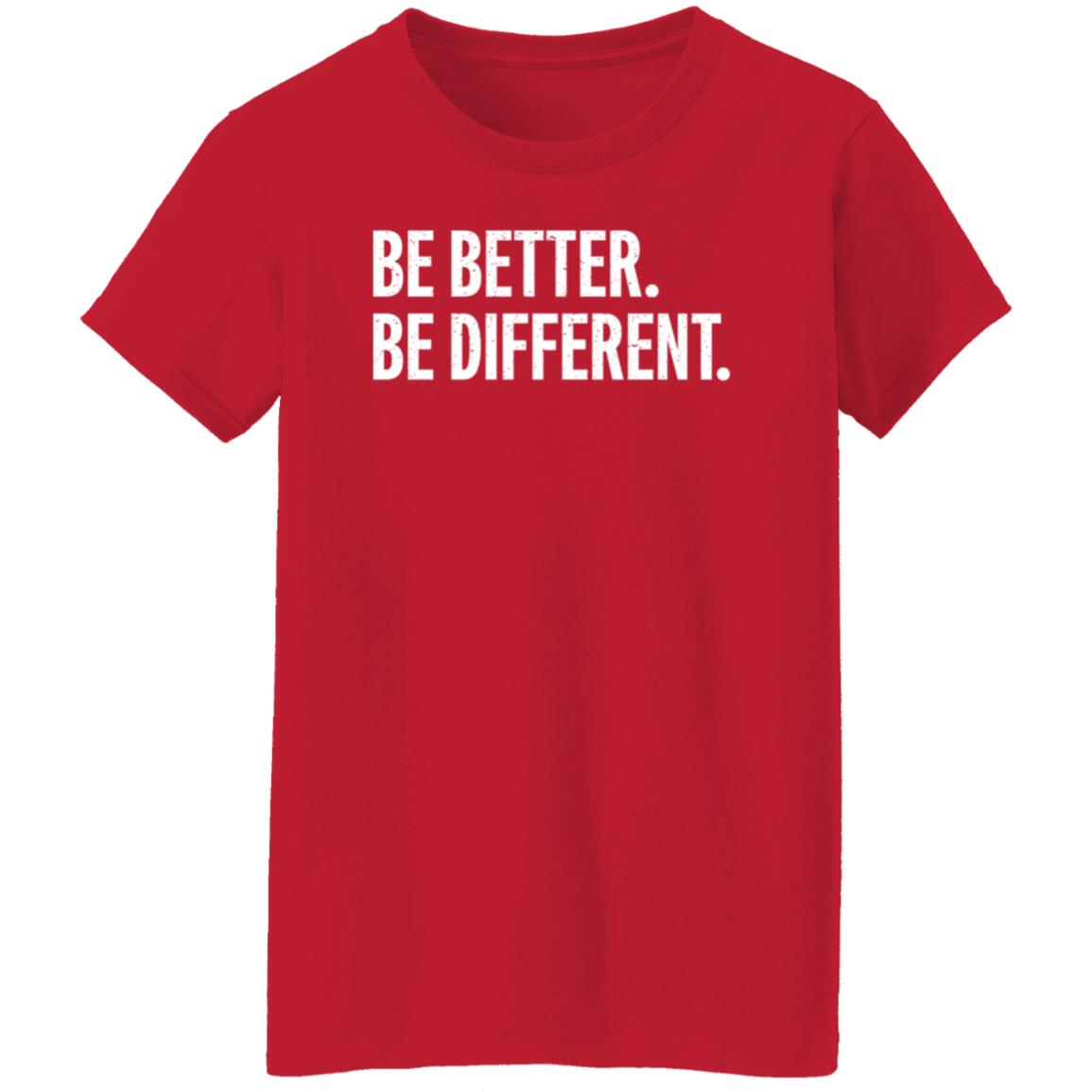Be Better Be Different Shirt Andy Rochon Be Better Be Different Shirt Hoodie Sweatshirt - Teechipus