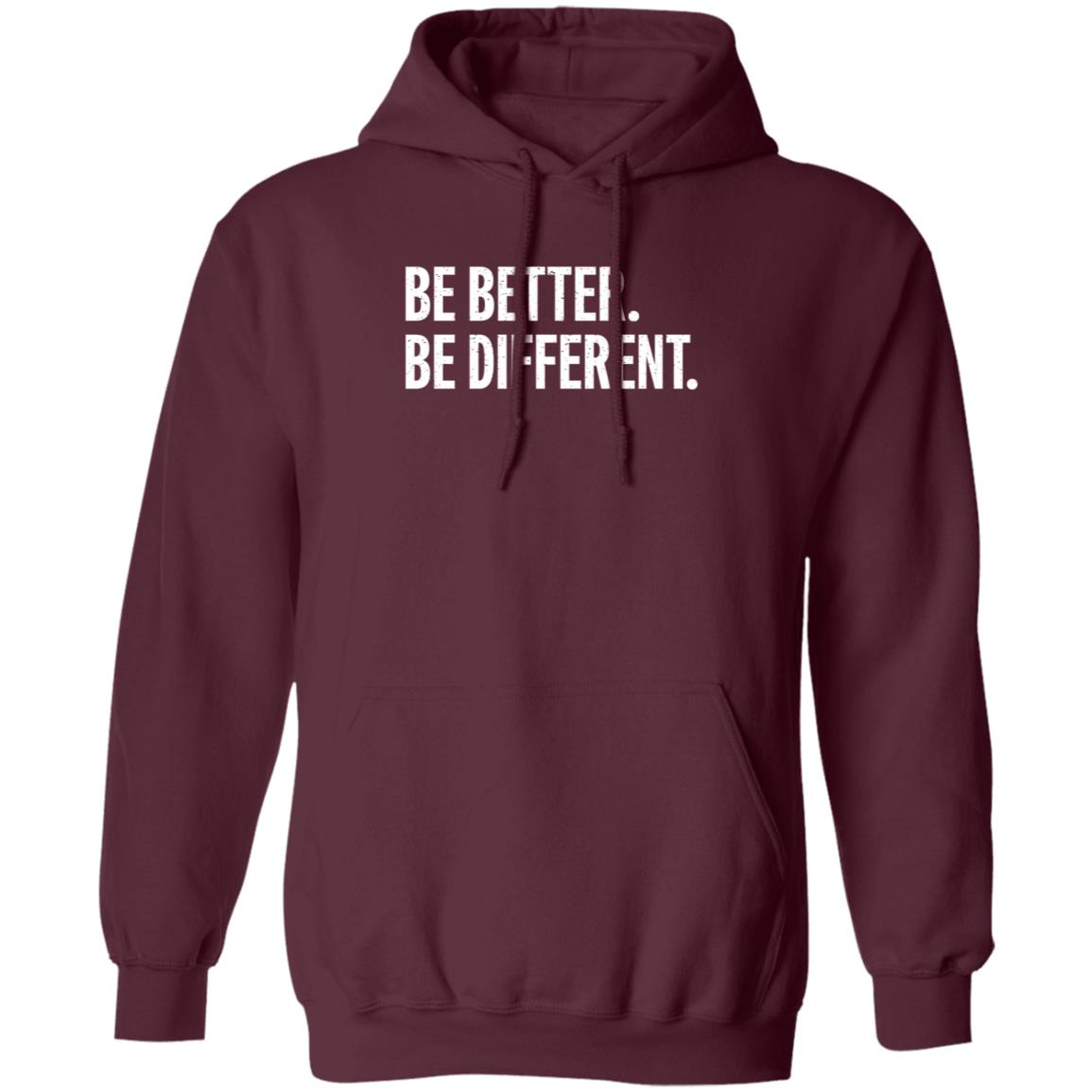 Be Better Be Different Shirt Andy Rochon Be Better Be Different Shirt Hoodie Sweatshirt - Teechipus