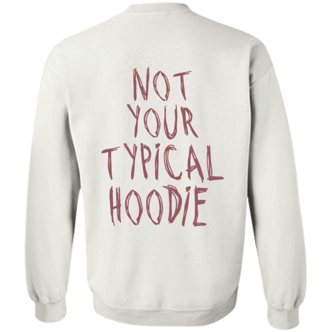 Hoodieku Not Your Typical Hoodie - Teechipus