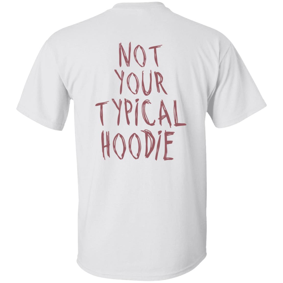 Hoodieku Not Your Typical Hoodie - Teechipus